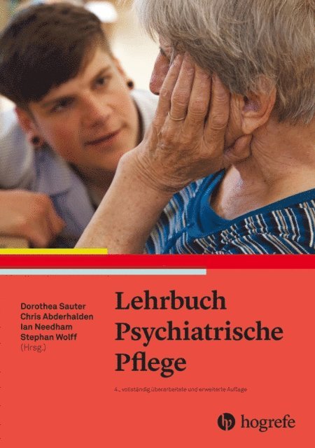 Stephan Wolff, Christoph Abderhalden, Ian Needham, Dorothea Sauter - Lehrbuch Psychiatrische Pflege, E-bok