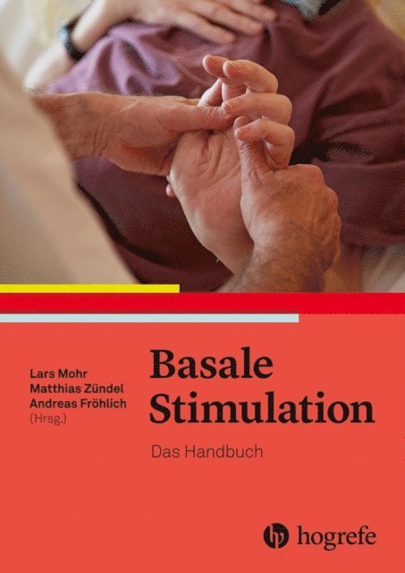 Andreas Frohlich, Matthias Zundel, Lars Mohr - Basale Stimulation®, E-bok