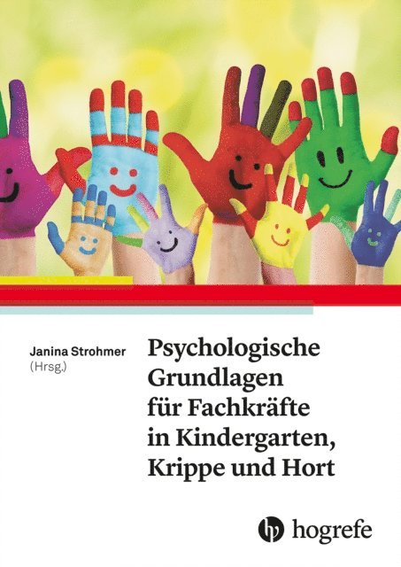 Janina Strohmer - Psychologische Grundlagen für Fachkräfte in Kindergarten, Krippe und Hort, E-bok