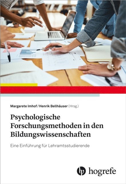 Henrik Bellhauser, Margarete Imhof - Psychologische Forschungsmethoden in den Bildungswissenschaften, E-bok
