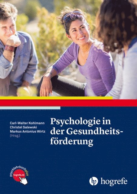 Christel Salewski, Carl Kohlmann, Markus Antonius Wirtz - Psychologie in der Gesundheitsförderung, E-bok