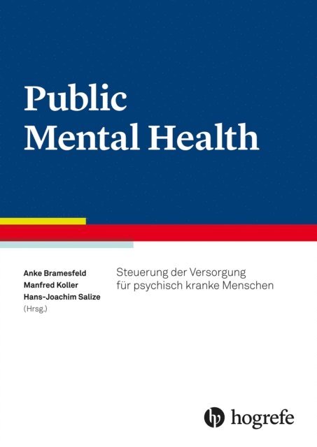 Hans Salize, Manfred Koller, Anke Bramesfeld - Public Mental Health, E-bok