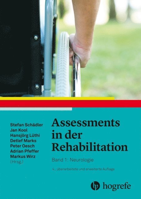 Markus Wirz, Adrian Pfeffer, Peter Oesch, Detlef Marks, Hansjorg Luthi, Jan Kool, Stefan Schadler - Assessments in der Rehabilitation, E-bok