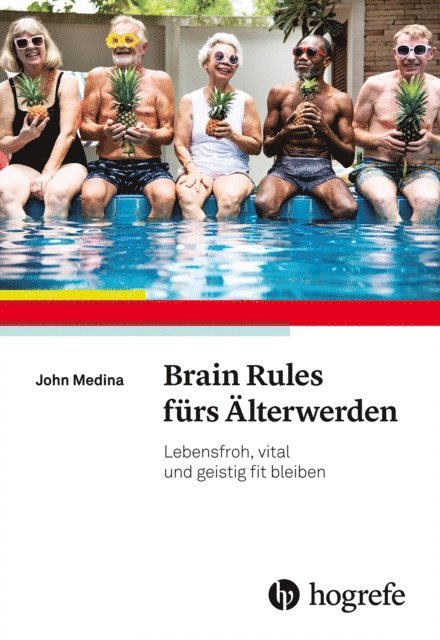 John Medina - Brain Rules fürs Älterwerden, E-bok