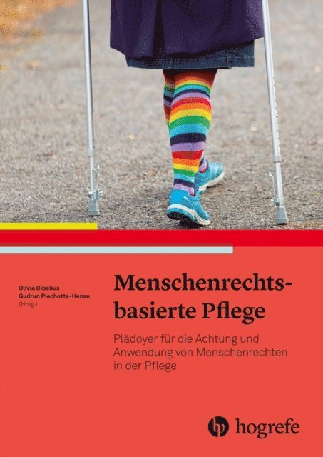 Olivia Dibelius, Gudrun Piechotta-Henze - Menschenrechtsbasierte Pflege, E-bok
