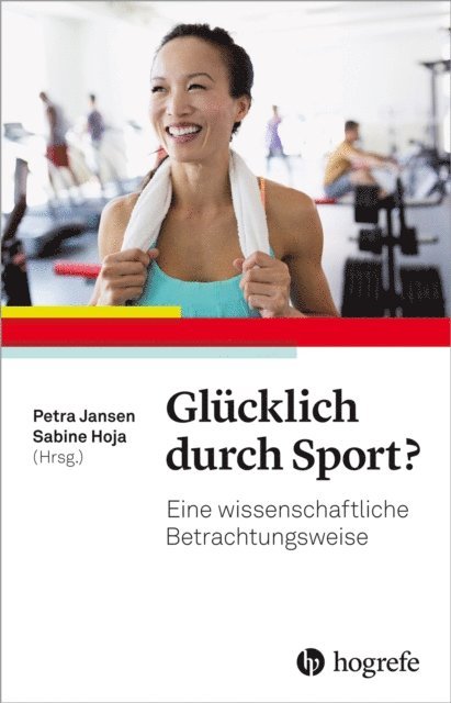 Sabine Hoja, Petra Jansen - Glücklich durch Sport?, E-bok