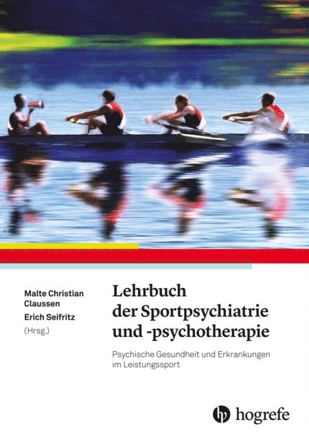 Erich Seifritz, Malte Claussen - Lehrbuch der Sportpsychiatrie und -psychotherapie, E-bok