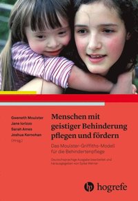 Menschen mit geistiger Behinderung pflegen und fördern