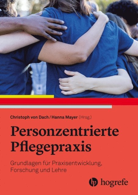Hanna Mayer, Christoph von Dach - Personzentrierte Pflegepraxis, E-bok