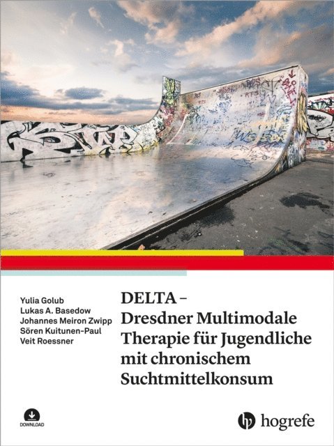 Veit Roessner, Soren Kuitunen-Paul, Johannes Meiron Zwipp, Yulia Golub - DELTA - Dresdner Multimodale Therapie für Jugendliche mit chronischem Suchtmittelkonsum, E-bok