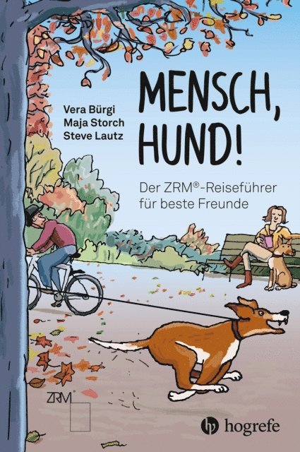 Steve Lautz, Maja Storch, Vera Burgi - Mensch Hund!, E-bok