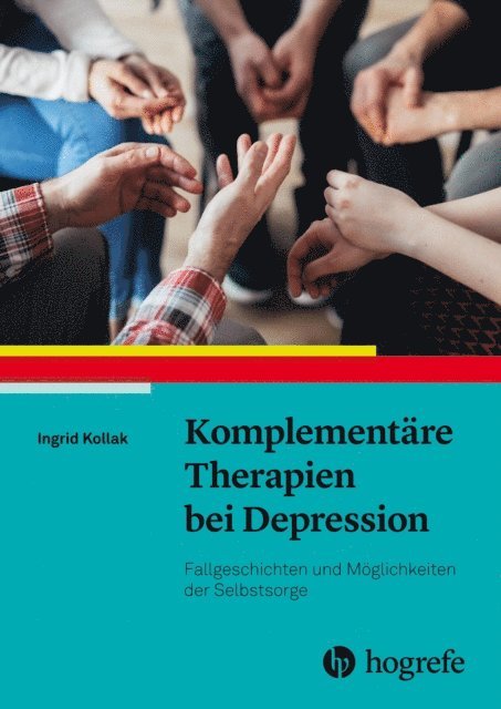 Ingrid Kollak - Komplementäre Therapien bei Depression, E-bok