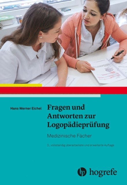 Hans Werner Eichel - Fragen und Antworten zur Logopädieprüfung, E-bok