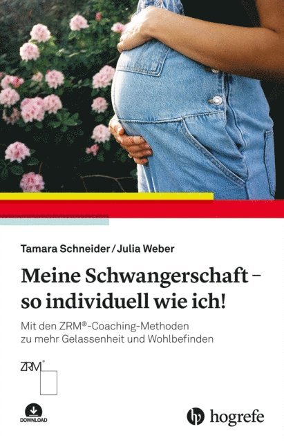 Julia Weber, Tamara Schneider - Meine Schwangerschaft – so individuell wie ich!, E-bok