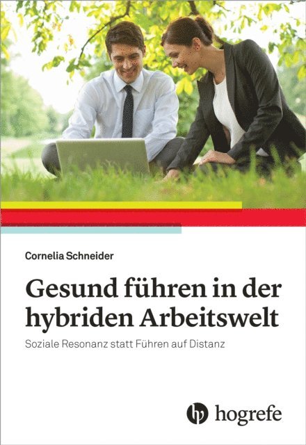 Cornelia Schneider - Gesund Führen in der hybriden Arbeitswelt, E-bok