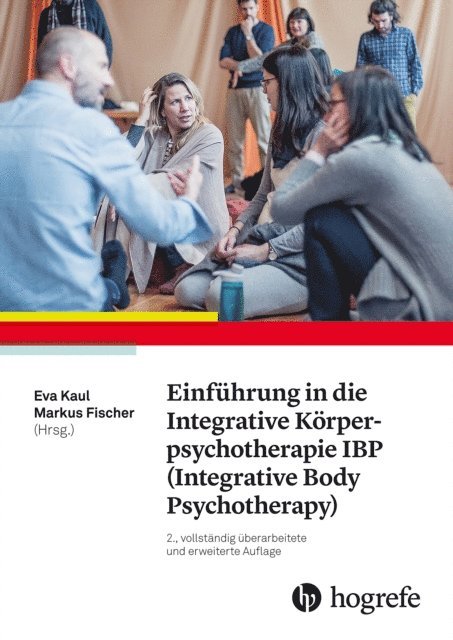 Markus Fischer, Eva Kaul - Einführung in die Integrative Körperpsychotherapie IBP (Integrative Body Psychotherapy), E-bok