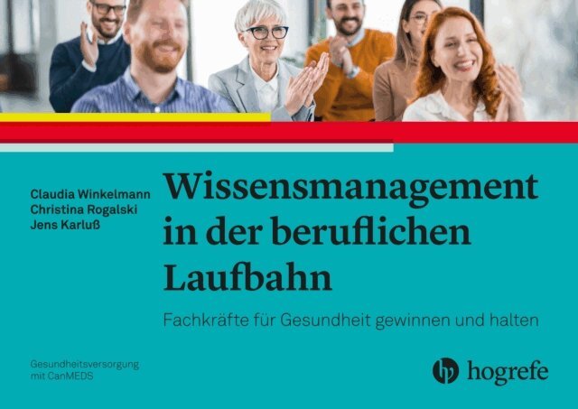 Jens Karlu, Christina Rogalski, Claudia Winkelmann - Wissensmanagement in der beruflichen Laufbahn, E-bok