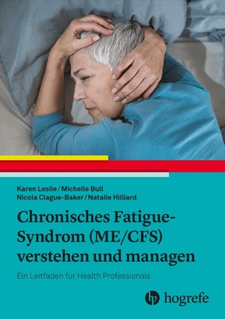 Nicola Clague-Baker, Michelle Bull, Karen Leslie - Chronisches Fatigue-Syndrom (ME/CFS) verstehen und managen, E-bok. Tillgänglighet: Lägg i varukorg