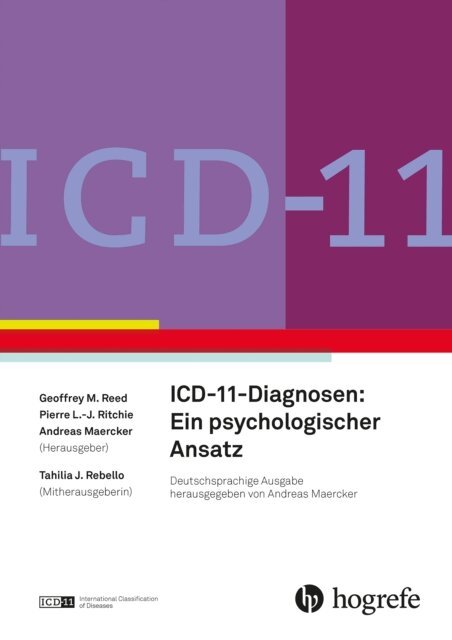 Tahilia J. Rebello, Andreas Maercker, Pierre L.-J. Ritchie, Geoffrey M. Reed - ICD 11-Diagnosen: Ein psychologischer Ansatz, E-bok