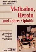 Methadon, Heroin und andere Opioide
