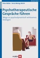 Peter Müller, Herta Wetzig-Würth - Psychotherapeutische Gespräche führen, Inbunden. Tillgänglighet: Lägg i varukorg