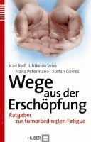 Karl Reif, Ulrike de Vries, Fanz Petermann, Stefan Görres - Wege aus der Erschöpfung, Inbunden