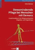 Chris Bonner - Stressmindernde Pflege bei Menschen mit Demenz, Häftad. Tillgänglighet: Lägg i varukorg