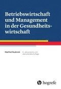 Betriebswirtschaft und Management in der Gesundheitswirtschaft