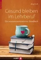 Jürg Frick - Gesund bleiben im Lehrberuf, Häftad. Tillgänglighet: Lägg i varukorg