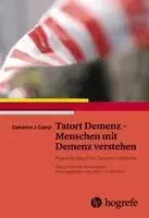 Cameron J. Camp - Tatort Demenz - Menschen mit Demenz verstehen, Häftad. Tillgänglighet: Lägg i varukorg