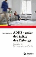 Ruth Huggenberger - ADHS - unter der Spitze des Eisbergs, Häftad. Tillgänglighet: Lägg i varukorg