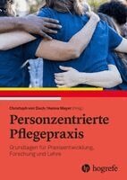 Christoph von Dach, Hanna Mayer - Personzentrierte Pflegepraxis, Häftad