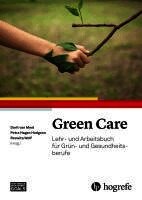Dorit van Meel, Petra Hagen Hodgson, Roswitha Wolf - Green Care, Häftad