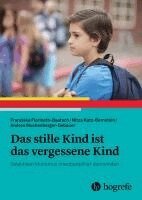 Franziska Florineth-Baatsch, Nitza Katz-Bernstein, Andrea Muchenberger-Gebauer - Das stille Kind ist das vergessene Kind, Häftad