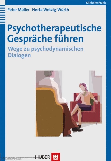 Herta Wetzig-Wurth, Peter Muller - Psychotherapeutische Gespräche führen, E-bok. Tillgänglighet: Lägg i varukorg