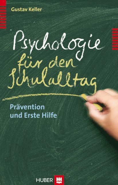 Gustav Keller - Psychologie für den Schulalltag, E-bok