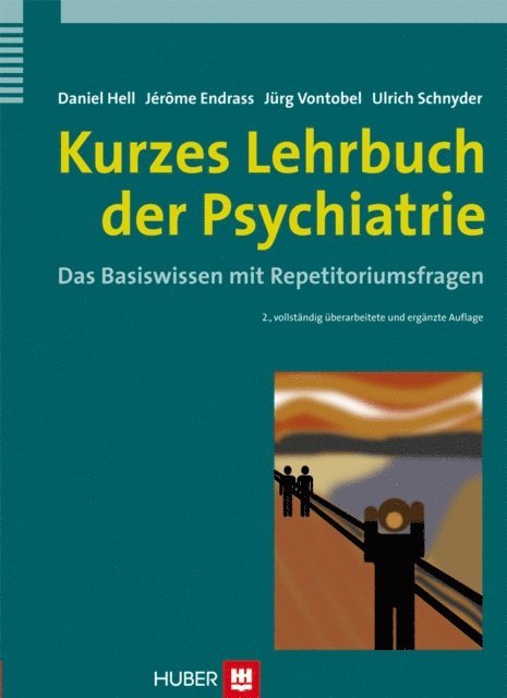 Ulrich Schnyder, Jurg Vontobel, Jerome Endrass, Daniel Hell - Kurzes Lehrbuch der Psychiatrie, E-bok