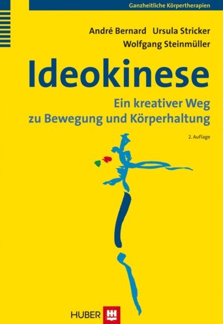 Wolfgang Steinmuller, Ursula Stricker, Andre Bernard - Ideokinese, E-bok