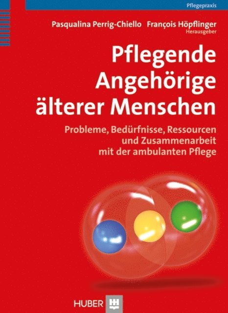 Francois Hopflinger, Pasqualina Perrig-Chiello - Pflegende Angehörige älterer Menschen, E-bok