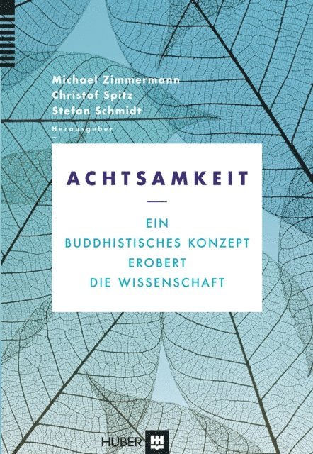 Stefan Schmidt, Christof Spitz, Michael Zimmermann - Achtsamkeit, E-bok