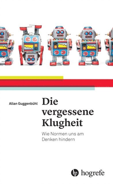 Allan Guggenbuhl - Die vergessene Klugheit, E-bok