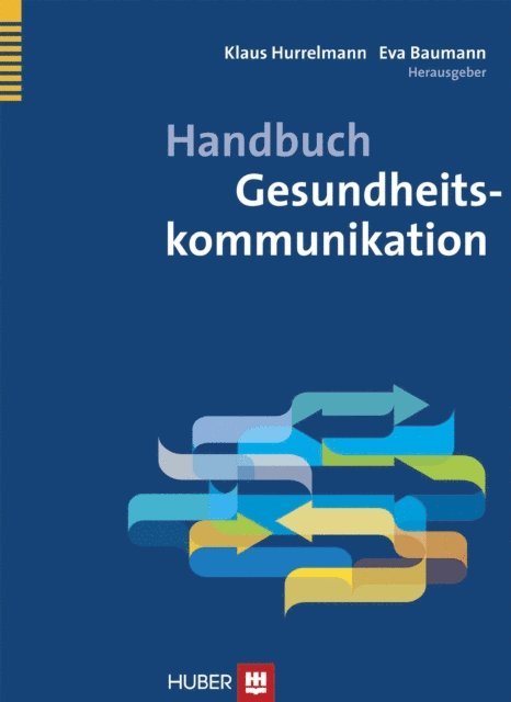 Baumann, Hurrelmann - Handbuch Gesundheitskommunikation, E-bok