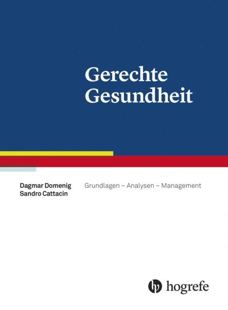 Sandro Cattacin, Dagmar Domenig - Gerechte Gesundheit, E-bok