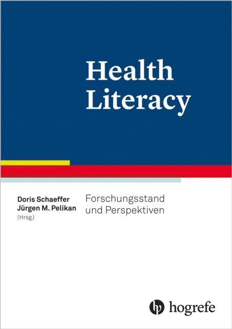 Jurgen Pelikan, Doris Schaeffer - Health Literacy, E-bok