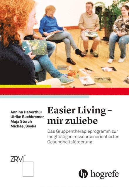 Maja Storch, Michael Soyka, Annina Haberthur, Ulrike Buchkremer - Easier Living – mir zuliebe, E-bok