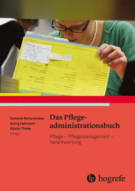 Gunter Thiele, Georg Hellmann, Dominik Rottenkolber - Das Pflegeadministrationsbuch, E-bok