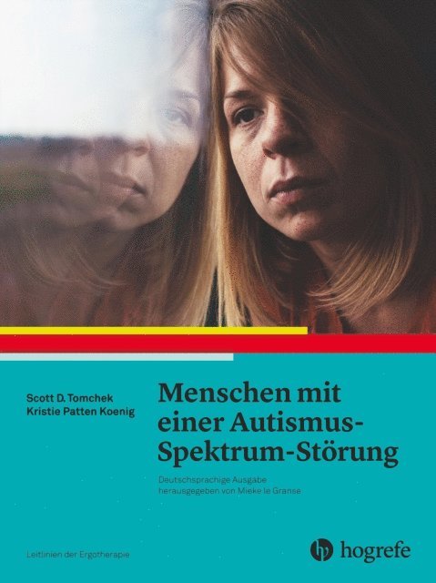 Kristie Patten Koenig, Scott Tomchek, AOTA - Menschen mit einer Autismus–Spektrum–Störung, E-bok