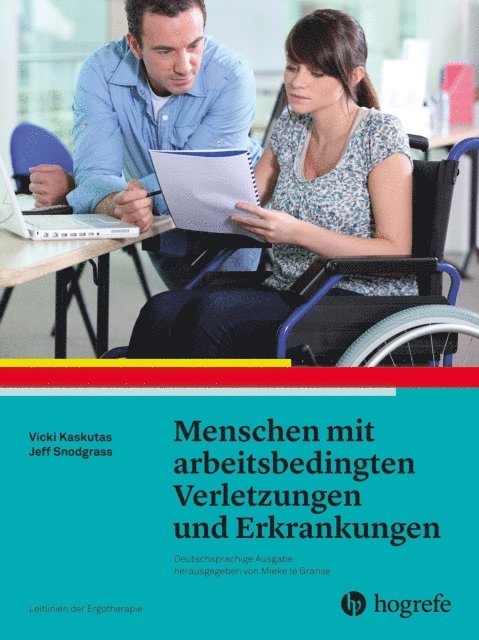 Jeffrey Snodgrass, Vicki Kaskutas, AOTA - Menschen mit arbeitsbedingten Verletzungen und Erkrankungen, E-bok