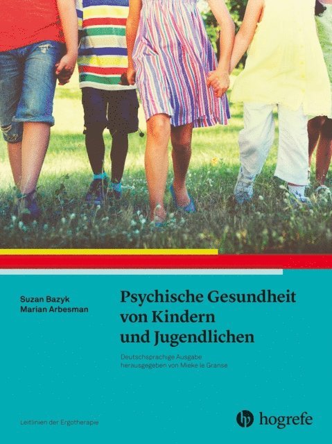 Marian Arbesman, Susan Bazyk, AOTA - Psychische Gesundheit von Kindern und Jugendlichen, E-bok