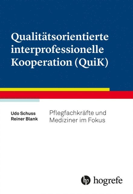 Reiner Blank, Udo Schuss - Qualitätsorientierte interprofessionelle Kooperation (QuiK), E-bok